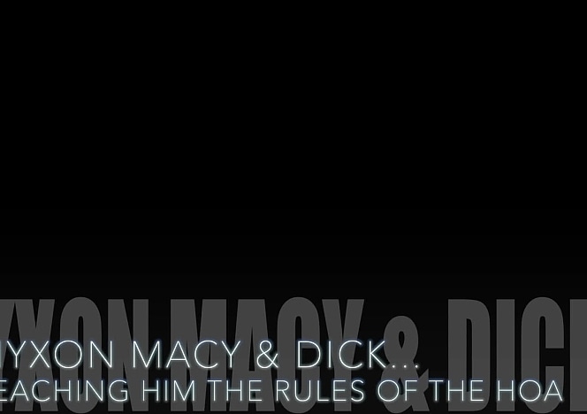 FEMDOM Nyxon Macy And Dick Teaching Him The Rules Of The HOA